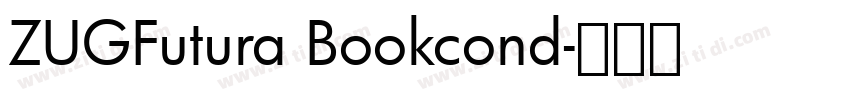 ZUGFutura Bookcond字体转换